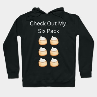 Check Out My Six Pack Scone Hoodie